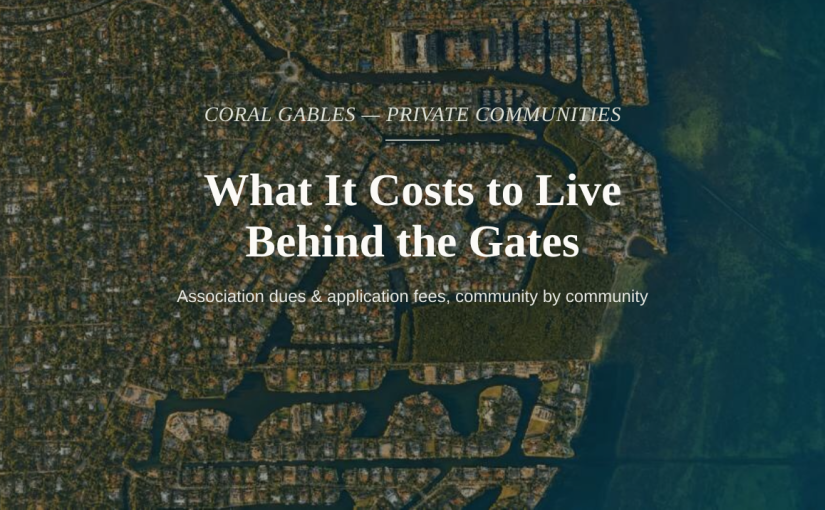 Coral Gables Gated Communities: Association & Application Fees Guide (2026)