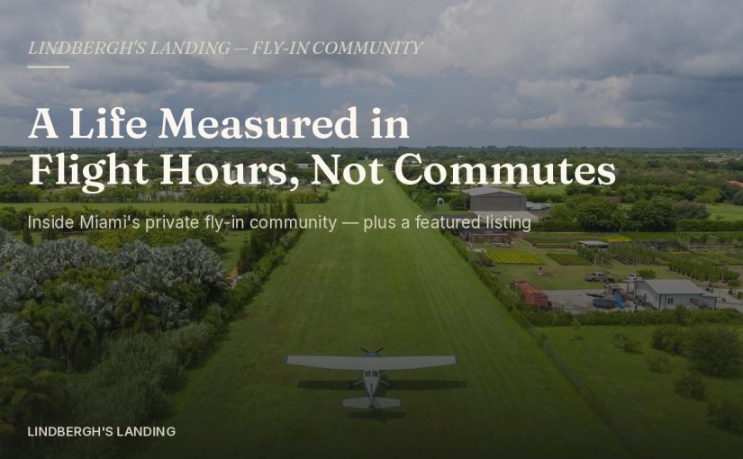Lindbergh's Landing: Miami's Private Fly-In Airpark Community